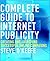 Complete Guide to Internet Publicity: Creating and Launching Successful Online Campaigns