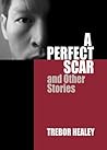 A Perfect Scar and Other Stories
