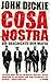 Cosa Nostra  by John Dickie
