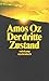 Der Dritte Zustand. Roman by Amos Oz