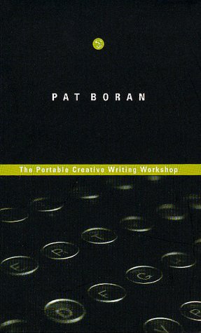 The Portable Creative Writing Workshop (Paperback)