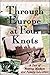 Through Europe at Four Knots: A Tale of Boating Mayhem and Family Adventure