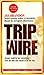 Trip Wire