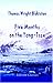 Five Months on the Yang-Tsze: With a Narrative of the Exploration of Its Upper Waters, and Notices of the Present Rebellions in China