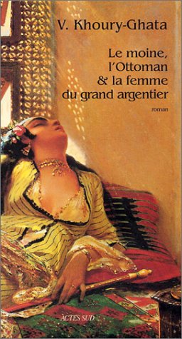 Le Moine, l'ottoman et la femme du grand argentier (Paperback)