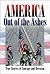 America Out of the Ashes: T...