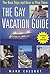 The Gay Vacation Guide: The...