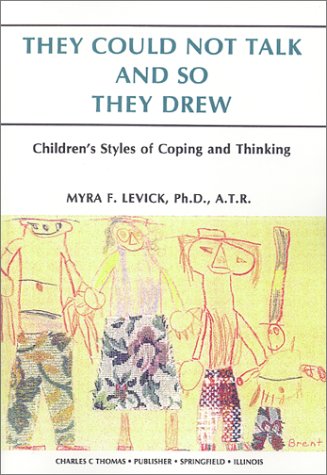 They Could Not Talk & So They Drew: Children's Styles of Coping & Thinking (Paperback)