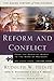 Reform and Conflict by Rudolph W. Heinze