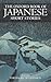 The Oxford Book of Japanese Short Stories by Theodore W. Goossen