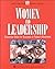 Women and Leadership: Essential Skills for Success in Today's Business