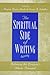 The Spiritual Side of Writing: Releasing the Learner's Whole Potential