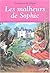 Les Malheurs de Sophie by Comtesse de Ségur