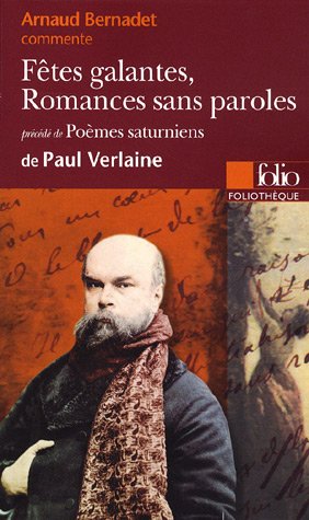 "Fêtes Galantes", "Romances Sans Paroles": Précédé De "Poèmes Saturniens" De Paul Verlaine (Pocket Book)