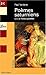 Poèmes saturniens suivi de Fêtes galantes by Paul Verlaine Poèmes saturniens suivi de Fêtes galantes by Paul Verlaine