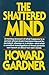 The Shattered Mind