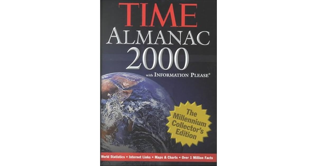 Time Almanac 2000 With Information Please The Millennium Collector's