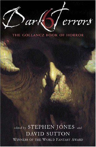 Dark Terrors 6: The Gollancz Book of Horror (Paperback)