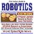 21st Century Complete Guide To Robotics, Nasa Jet Propulsion Laboratory (Jpl) Research On Mars Rovers, Space Telerobotics, Navy Space And Naval Warfar ... Nced Undersea Robot Technology, Ua Vs (Cd Rom)