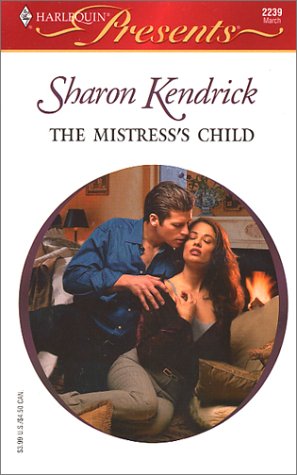 The Mistress's Child (London's Most Eligible Playboys, #3)
