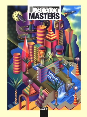 Illustrator Masters: The Artistic Creations of Twenty Adobe Illustrator Experts (Paperback)