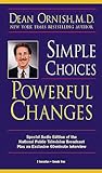 Simple Choices, Powerful Changes Simple Choices, Powerful Changes