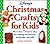 Disney's Christmas Crafts for Kids by Marge Kennedy