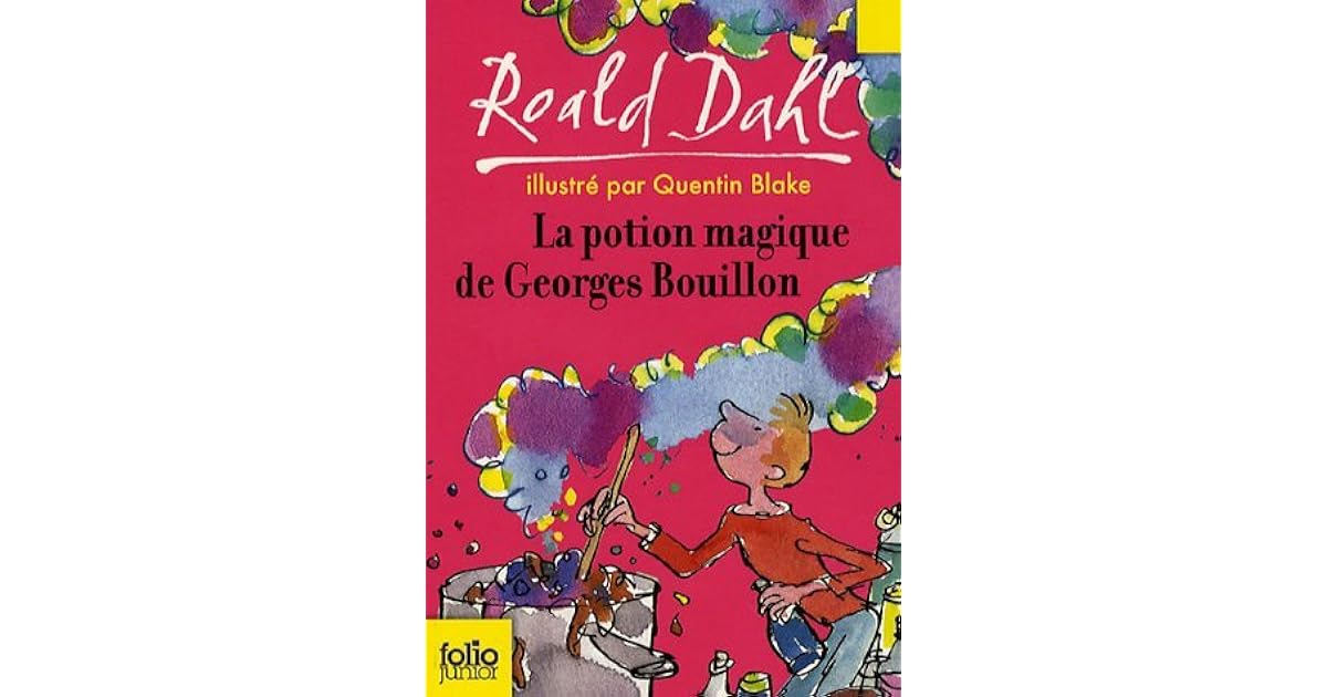 La Potion Magique De Georges Bouillon Tapuscrit