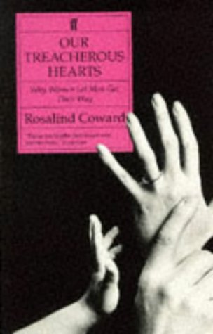 Our Treacherous Hearts: Why Women Let Men Get Their Way (Paperback)