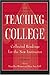 Teaching College: Collected Readings for the New Instructor