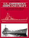 U.S. Amphibious Ships and Craft: An Illustrated Design History