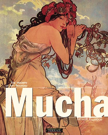 Mucha: The Triumph of Art Nouveau (Paperback)