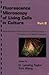 Methods in Cell Biology, Volume 30: Fluorescence Microscopy of Living Cells in Culture, Part B: Quantitative fluorescence microscopy - imaging and spectroscopy