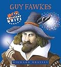 Brilliant Brits: Guy Fawkes