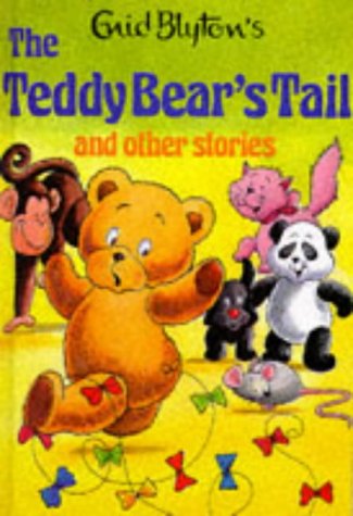 The Teddy Bear's Tail And Other Stories (Enid Blyton's Popular Rewards Series Ii)