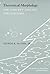 Theoretical Morphology: The Concept and Its Applications (The Critical Moments and Perspectives in Earth History and Paleobiology)