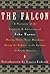 The Falcon: A Narrative of the Captivity and Adventures of John Tanner/During Thirty Years Residence Among the Indians in the Interior of North Amer