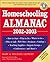 Homeschooling Almanac, 2002-2003: How to Start, What to Do, Where to Go, Who to Call, Web Sites, Products, Catalogs, Teaching Supplies, Support Groups, Conferences, and More!