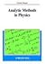 Analytic Methods in Physics