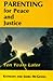 Parenting for Peace and Justice: Ten Years Later