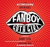 The Astonishing Adventures of Fanboy and Goth Girl by Barry Lyga