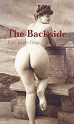 In Praise of the Backside (Hardcover)