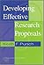 Developing Effective Research Proposals (Essential Resource Books for Social Research)