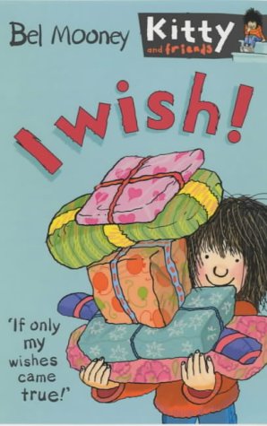 I Wish! (Kitty and Friends) (Kitty & Friends)
