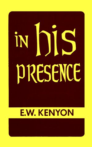 In His Presence: The Secret of Prayer (Paperback)