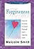 Forgiveness by Malcolm Smith Forgiveness by Malcolm Smith