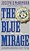 The Blue Mirage