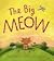 The Big Meow