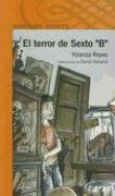 El terror de Sexto B, y otras historias del colegio (Paperback)