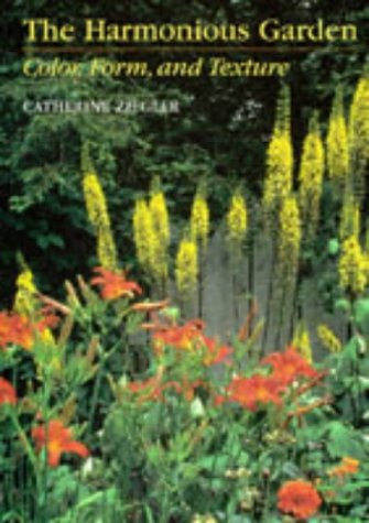 The Harmonious Garden: Color, Form, and Texture (Hardcover)